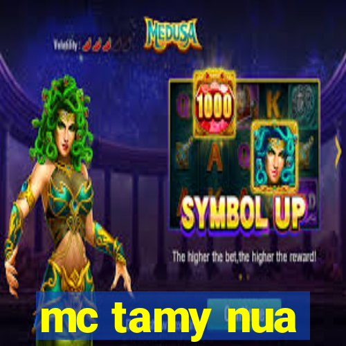 mc tamy nua